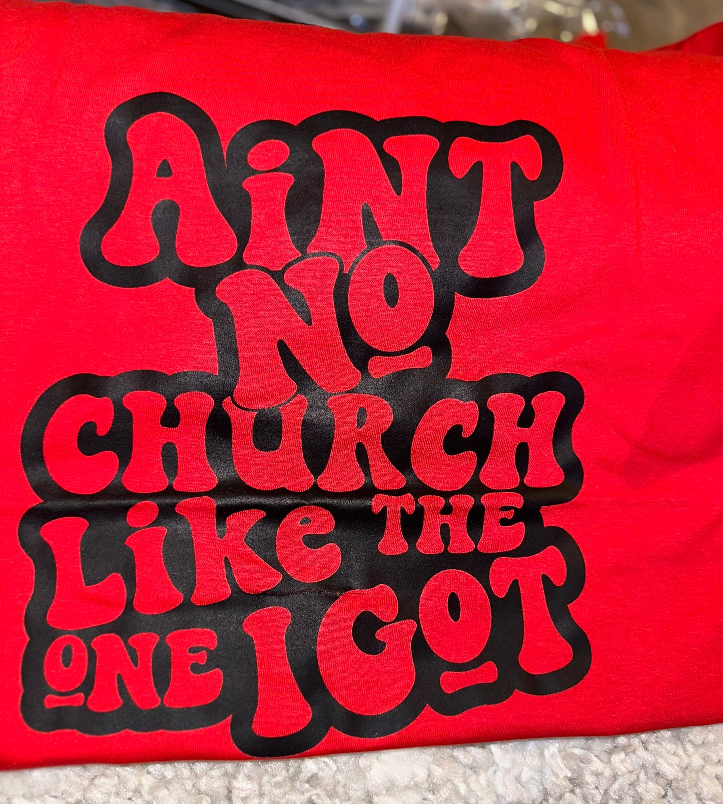 Ain’t No church Like The One I got